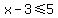 x-3%3C=5