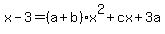 x-3=%28a%2Bb%29x%5E2%2Bcx%2B3a