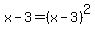 x-3=%28x-3%29%5E2