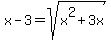 x-3=+sqrt%28x%5E2%2B3x%29