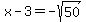 x-3=-sqrt%2850%29