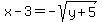 x-3=-sqrt%28y%2B5%29