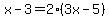 x-3=2%283x-5%29