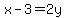 x-3=2y