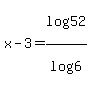 x-3=log%2852%29%2Flog%286%29