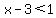 x-3+%3C+1