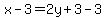 x-3+=+2y%2B3-3