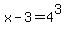 x-3+=+4%5E3