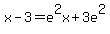 x-3+=+e%5E2x+%2B+3e%5E2