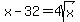 x-32=4sqrt%28x%29