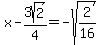 x-3sqrt%282%29%2F4=-sqrt%282%2F16%29