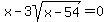 x-3sqrt%28x-54%29=0
