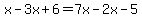 x-3x%2B6=7x-2x-5