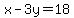 x-3y=18