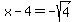 \"x-4=-sqrt%284%29\"