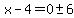 x-4=0%2B-+6