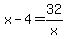 x-4=32%2Fx