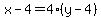 x-4=4%28y-4%29
