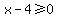 x-4%3E=0