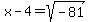 x-4+=+sqrt%28-81%29