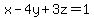 x-4y%2B3z=1