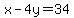 x-4y=34