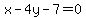x-4y-7=0
