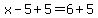 x-5%2B5=6%2B5