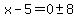 x-5=0%2B-+8