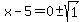 x-5=0%2B-sqrt%281%29