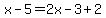 x-5=2x-3%2B2