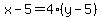 x-5=4%28y-5%29
