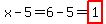 x-5=6-5=highlight%281%29