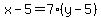 x-5=7%28y-5%29