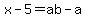 x-5+=+ab-a