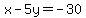 x-5y+=+-30