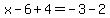 x-6%2B4=-3-2