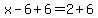 x-6%2B6=2%2B6