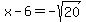 x-6=-sqrt%2820%29
