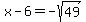 x-6=-sqrt%2849%29