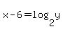 x-6=log%282%2Cy%29