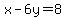 x-6y=8