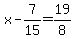 x-7%2F15=19%2F8