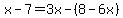 x-7=3x-%288-6x%29