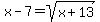 x-7=sqrt%28x%2B13%29