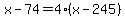 x-74=4%28x-245%29