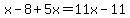 x-8%2B5x=+11x-11