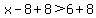 x-8%2B8%3E6%2B8