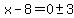 x-8=0%2B-+3