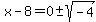 x-8=0%2B-sqrt%28-4%29